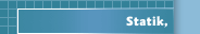 Statik,
